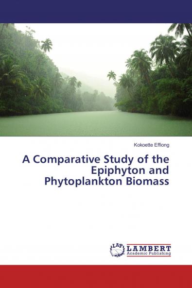 A Comparative Study of the Epiphyton and Phytoplankton Biomass