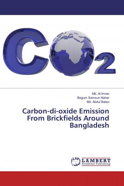 Carbon-di-oxide Emission From Brickfields Around Bangladesh