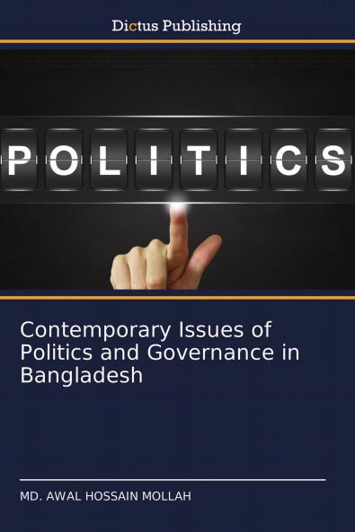 Contemporary Issues of Politics and Governance in Bangladesh