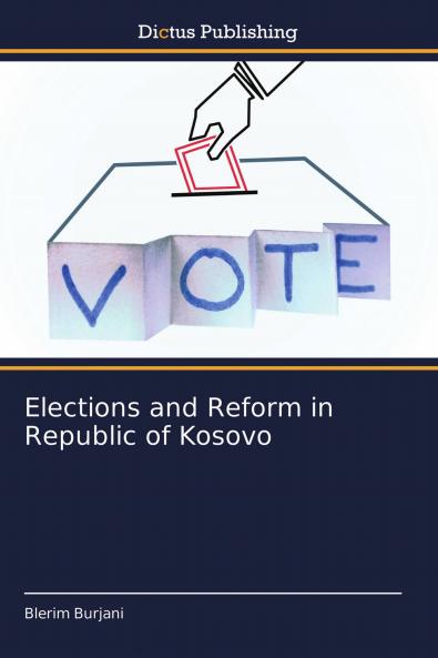 Elections and Reform in Republic of Kosovo