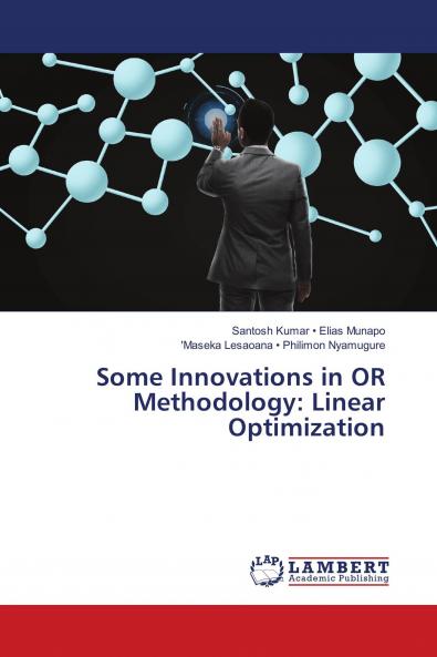 Some Innovations in OR Methodology: Linear Optimization