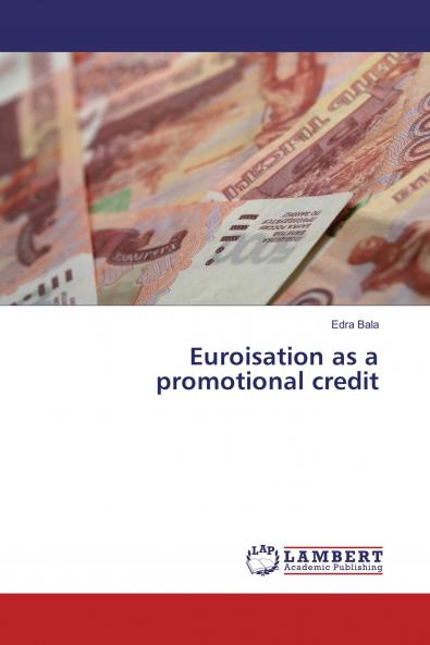 Euroisation as a promotional credit