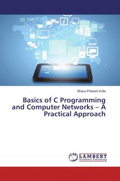 Basics of C Programming and Computer Networks ��� A Practical Approach