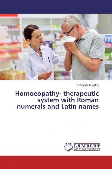 Homoeopathy- therapeutic system with Roman numerals and Latin names