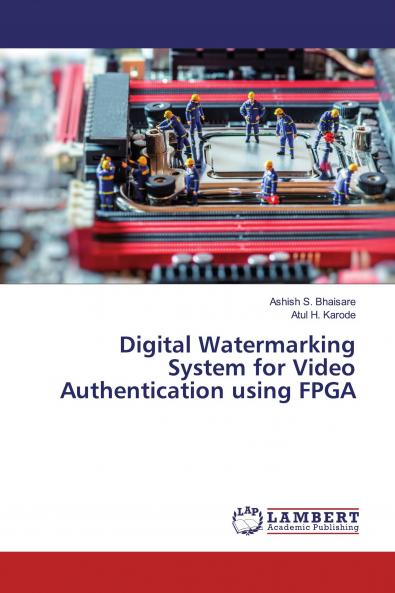 Digital Watermarking System for Video Authentication using FPGA