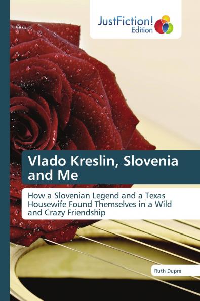 Vlado Kreslin Slovenia and Me