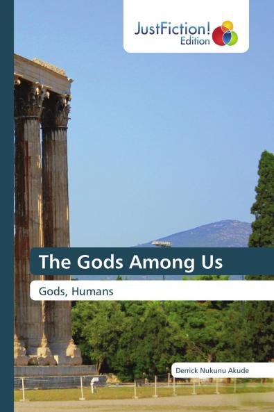 The Gods Among Us