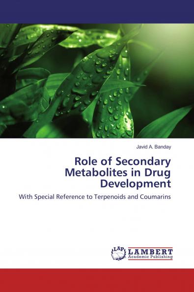 Role of Secondary Metabolites in Drug Development