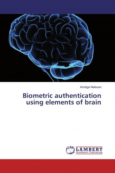 Biometric authentication using elements of brain