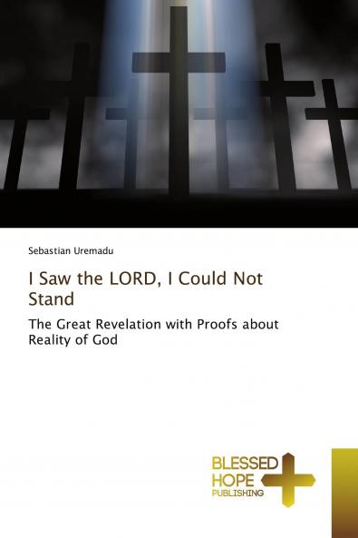 I Saw the LORD I Could Not Stand