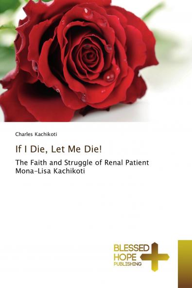 If I Die Let Me Die!