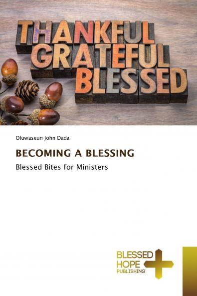 BECOMING A BLESSING