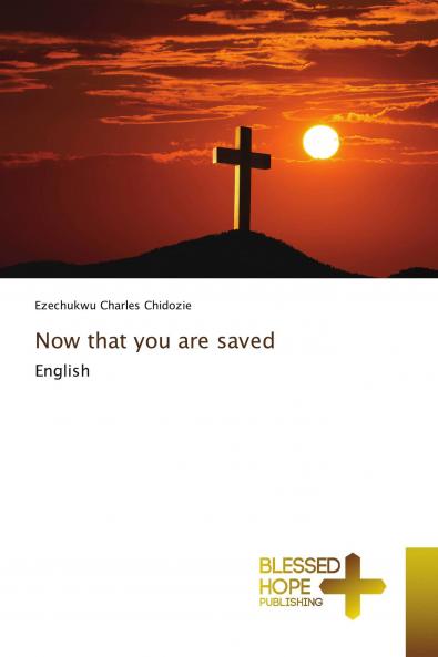 Now that you are saved