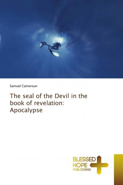 The seal of the Devil in the book of revelation