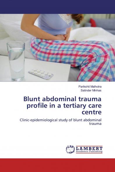 Blunt abdominal trauma profile in a tertiary care centre