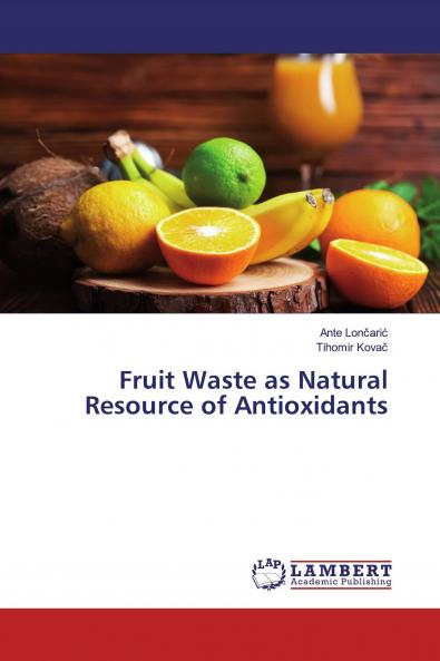 Fruit Waste as Natural Resource of Antioxidants
