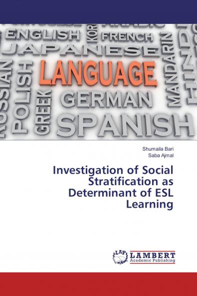 Investigation of Social Stratification as Determinant of ESL Learning
