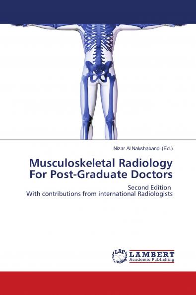 Musculoskeletal Radiology For Post-Graduate Doctors
