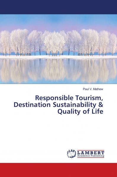 Responsible Tourism Destination Sustainability & Quality of Life