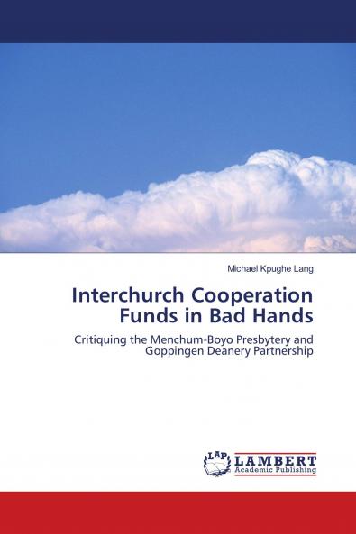 Interchurch Cooperation Funds in Bad Hands