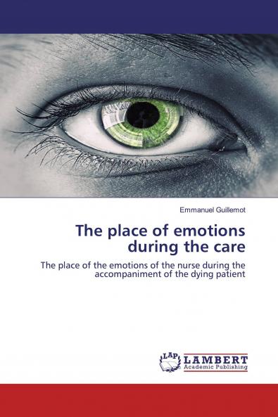 The place of emotions during the care