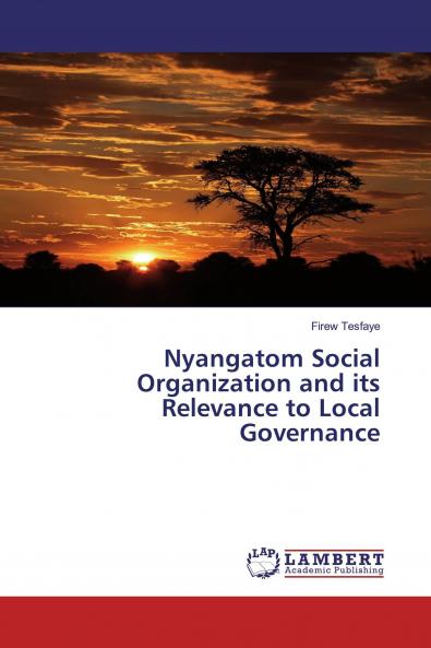 Nyangatom Social Organization and its Relevance to Local Governance