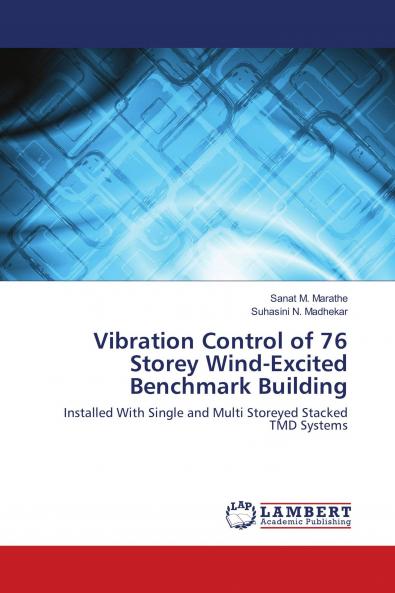 Vibration Control of 76 Storey Wind-Excited Benchmark Building