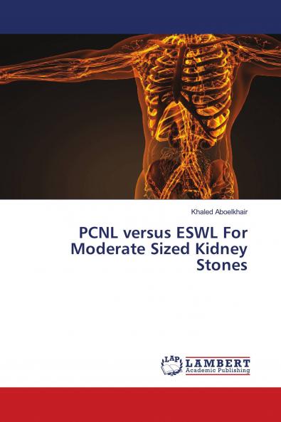 PCNL versus ESWL For Moderate Sized Kidney Stones