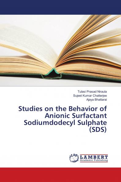 Studies on the Behavior of Anionic Surfactant Sodiumdodecyl Sulphate (SDS)