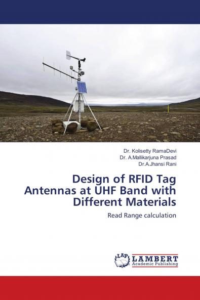 Design of RFID Tag Antennas at UHF Band with Different Materials