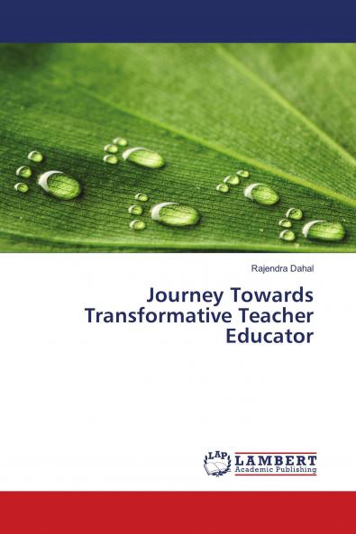 Journey Towards Transformative Teacher Educator