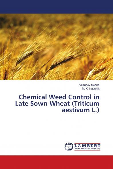 Chemical Weed Control in Late Sown Wheat (Triticum aestivum L.)