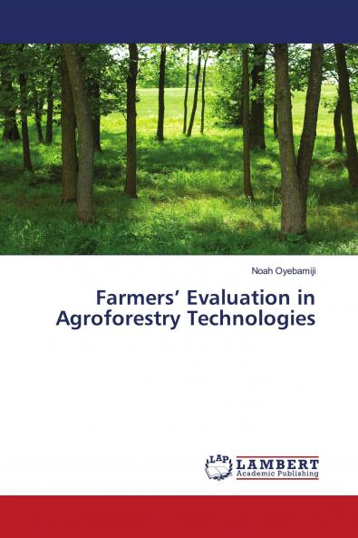 Farmers��� Evaluation in Agroforestry Technologies