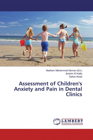 Assessment of Children's Anxiety and Pain in Dental Clinics