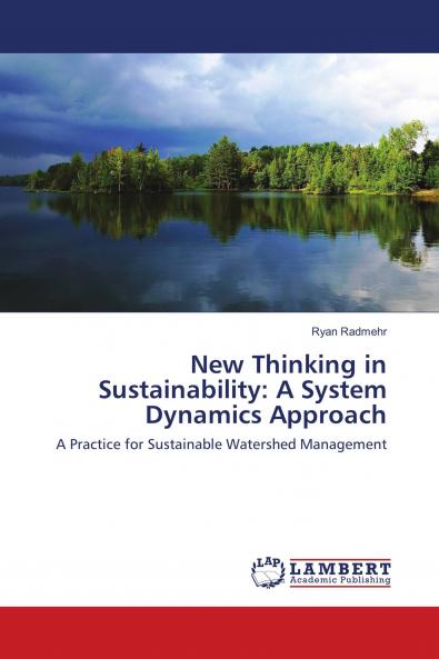 New Thinking in Sustainability: A System Dynamics Approach