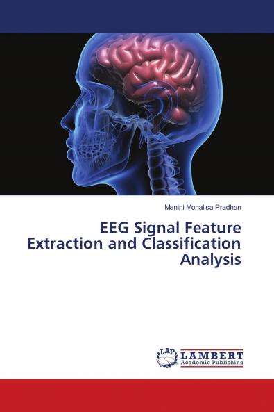 EEG Signal Feature Extraction and Classification Analysis
