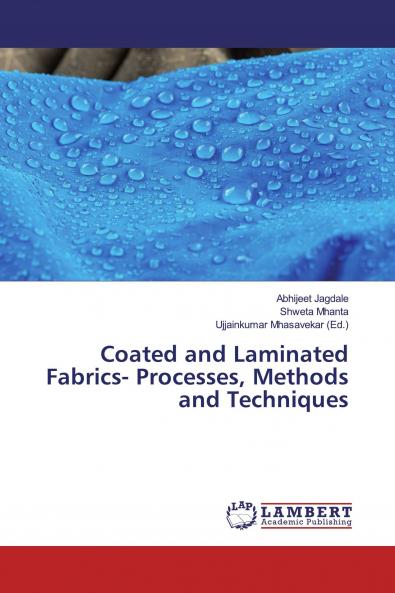 Coated and Laminated Fabrics- Processes Methods and Techniques