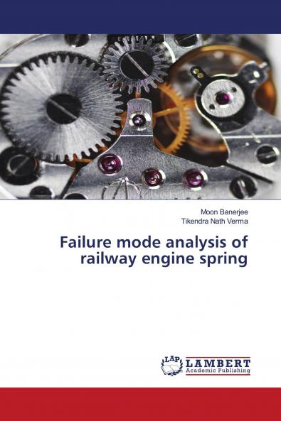 Failure mode analysis of railway engine spring