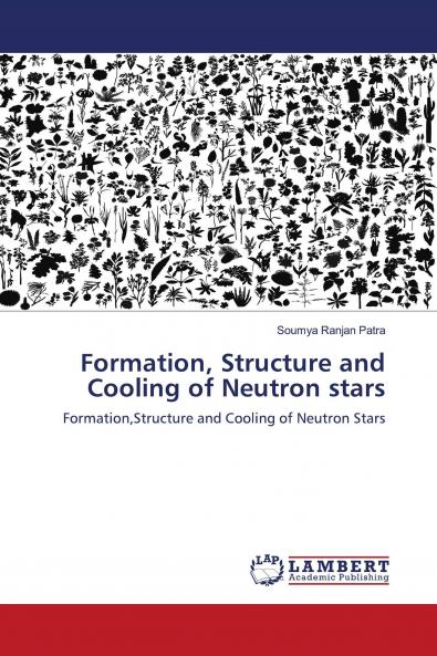 Formation Structure and Cooling of Neutron stars