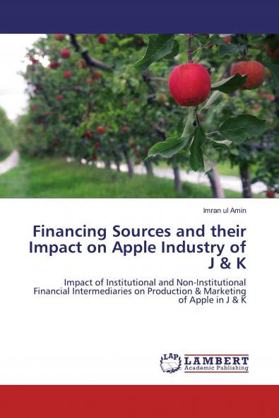 Financing Sources and their Impact on Apple Industry of J & K
