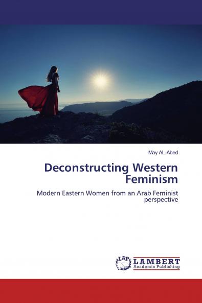 Deconstructing Western Feminism
