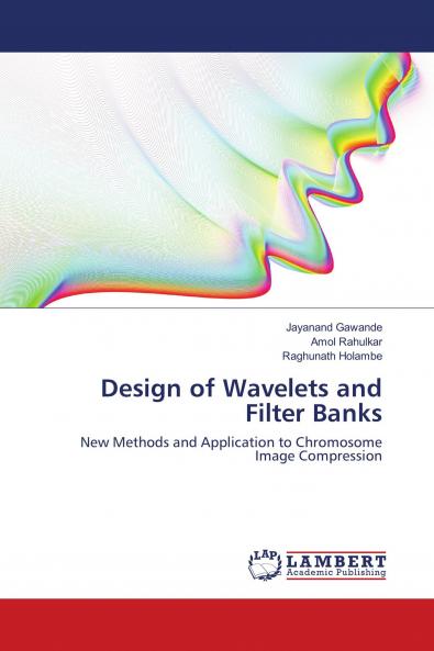 Design of Wavelets and Filter Banks