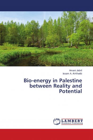 Bio-energy in Palestine between Reality and Potential