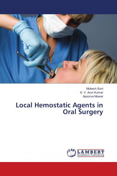 Local Hemostatic Agents in Oral Surgery