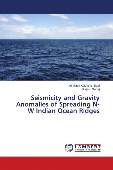 Seismicity and Gravity Anomalies of Spreading N-W Indian Ocean Ridges