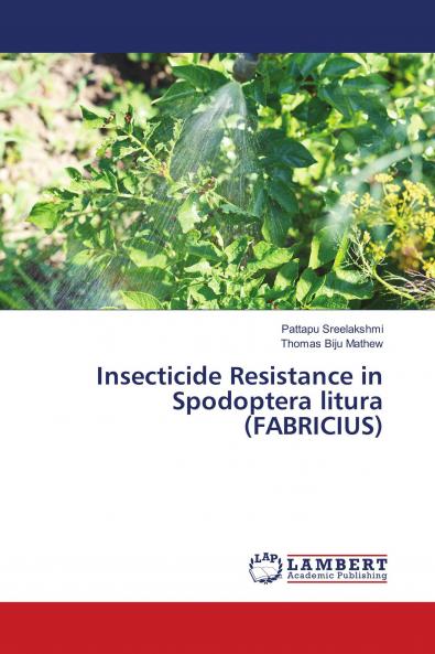 Insecticide Resistance in Spodoptera litura (FABRICIUS)
