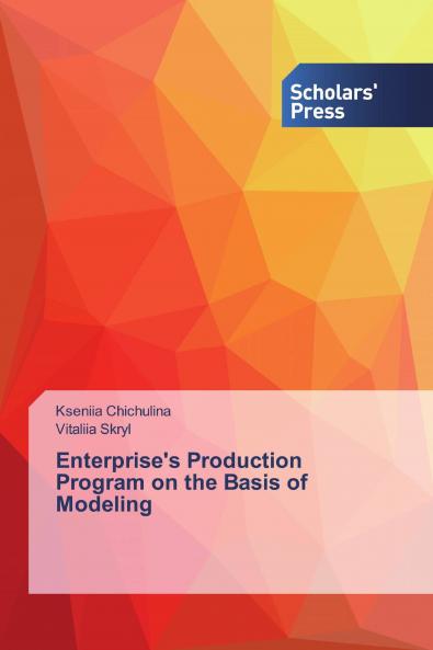 Enterprise's Production Program on the Basis of Modeling