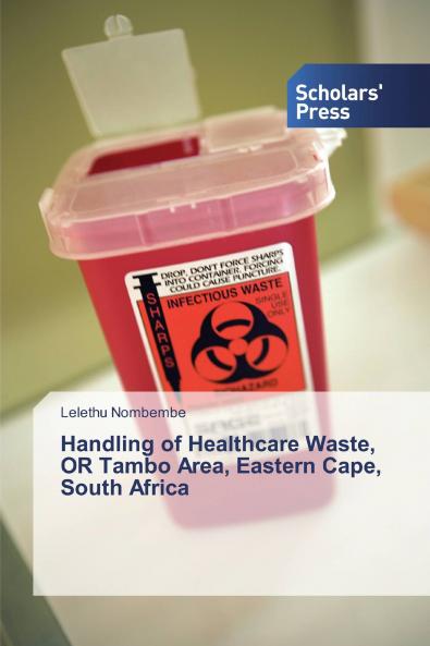 Handling of Healthcare Waste OR Tambo Area Eastern Cape South Africa