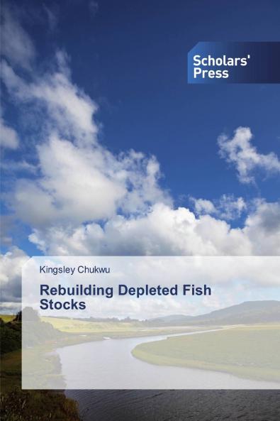 Rebuilding Depleted Fish Stocks
