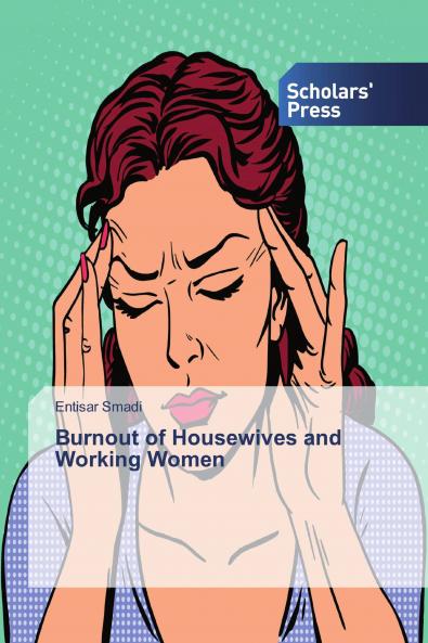 Burnout of Housewives and Working Women
